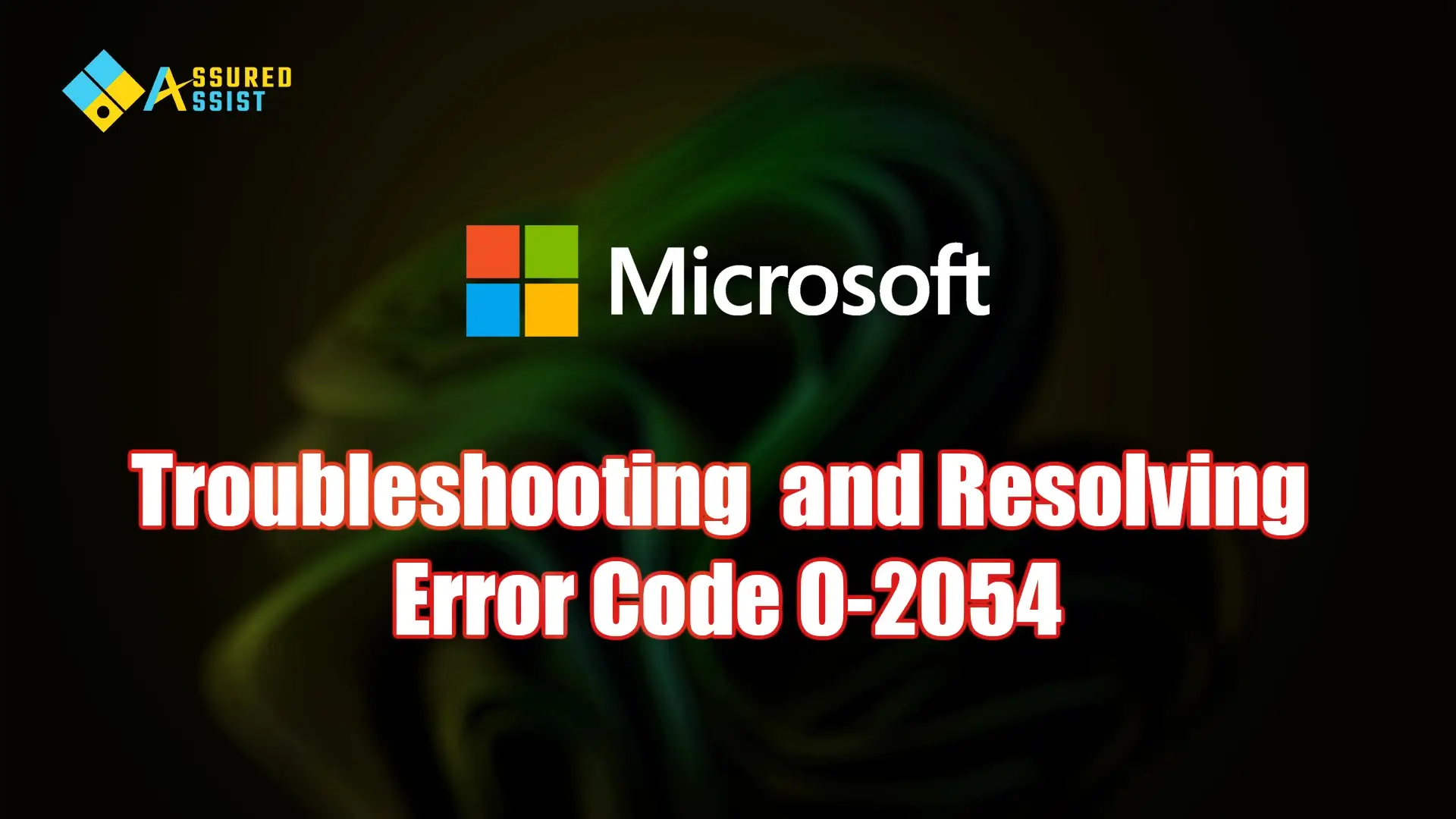 Understanding and Resolving Error Code 0-2054